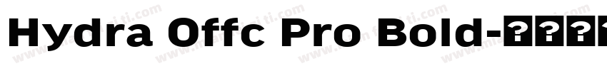 Hydra Offc Pro Bold字体转换